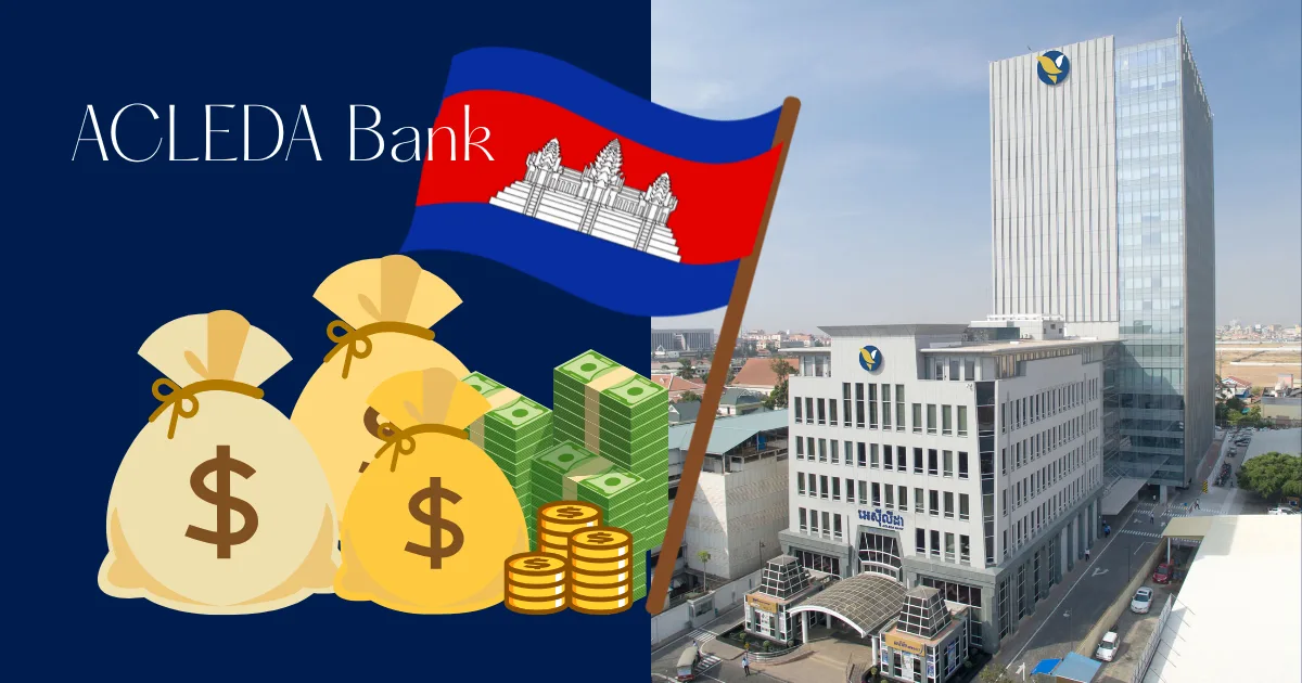 カンボジア銀行口座開設サポート人気No.1！アクレダ銀行完全ガイド